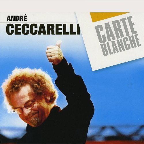 Carte Blanche André Ceccarelli
