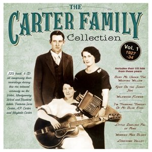 Carter Family Collection. Volume 1 1927-34 The Carter Family