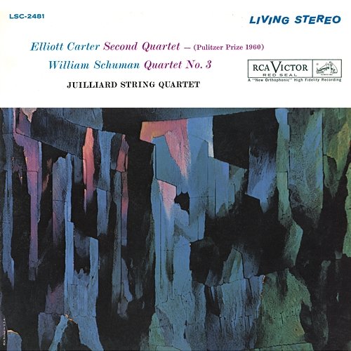 Carter: String Quartet No. 2 - Schuman: String Quartet No. 3 Juilliard String Quartet