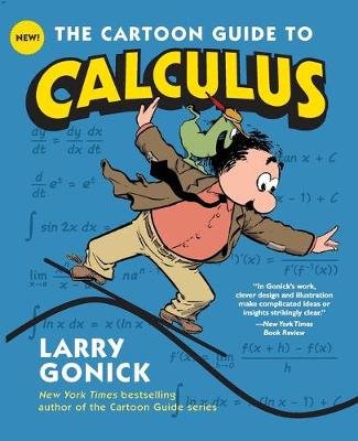 Cartoon Guide to Calculus Gonick Larry