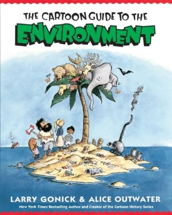 Cartoon Guide to the Environment Gonick Larry
