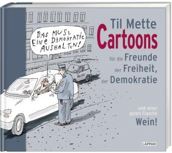 Cartoons für Freunde der Freiheit, der Demokratie und einer guten Flasche Wein Lappan Verlag