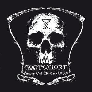 Carving Out The Eyes Of Goatwhore