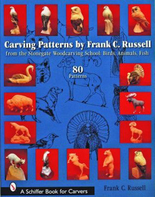 Carving Patterns by Frank C. Russell Russell Frank C.