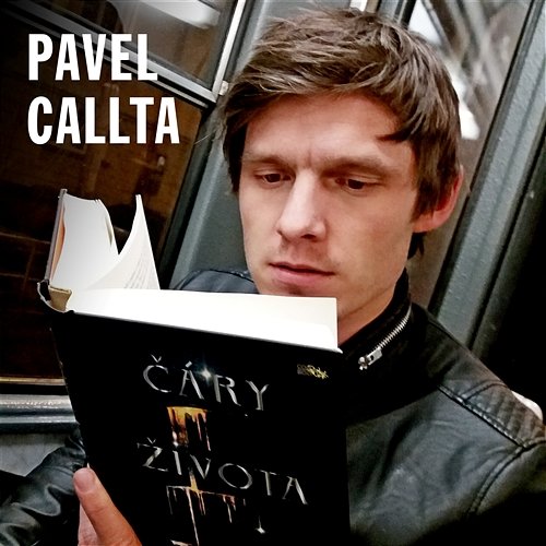 Čáry života Pavel Callta