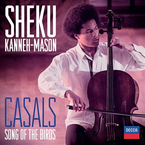 Casals: Song Of The Birds Sheku Kanneh-Mason, Isata Kanneh-Mason