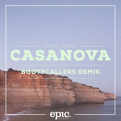 Casanova (Bootycallers Remix) Palm Trees