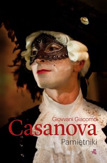 Casanova. Pamiętniki Casanova Giacomo Giovanni
