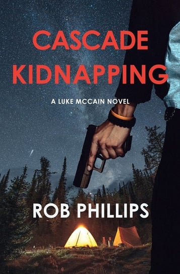 Cascade Kidnapping Rob Phillips