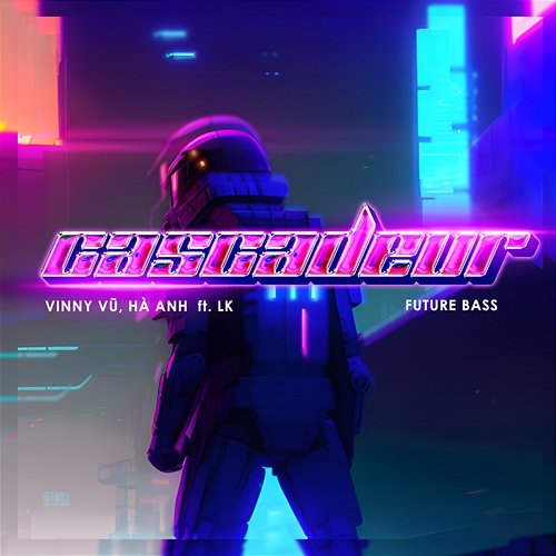 Cascadeur Hà Anh & Vinny Vũ feat. LK