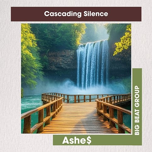Cascading Silence Ashe$