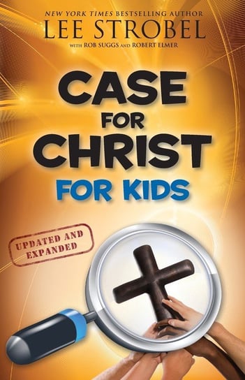 Case for Christ for Kids Strobel Lee