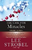 Case for Miracles Student Edition Strobel Lee