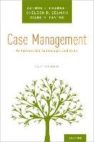 Case Management: An Introduction to Concepts and Skills Frankel Arthur J., Gelman Sheldon R., Pastor Diane K.