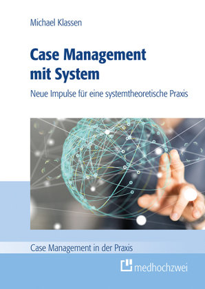 Case Management mit System Klassen Michael