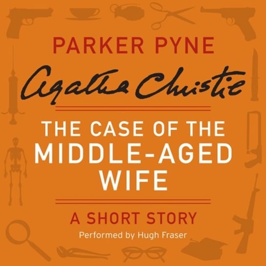 Case of the Middle-Aged Wife Christie Agatha