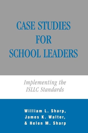 Case Studies for School Leaders Sharp William