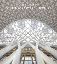Case Studies of Contemporary Architecture Opracowanie zbiorowe