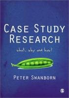 Case Study Research Peter Swanborn