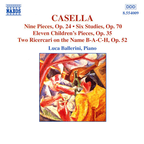 Casella: Nine Pieces, Op. 24 / 6 Studies, Op. 70 / Eleven Children's Pieces, Op. 35 / Two Ricercari On The Name B-A-C-H, Op. 52 Ballerini Luca