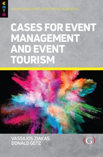 Cases For Event Management and Event Tourism Opracowanie zbiorowe