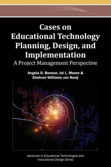 Cases on Educational Technology Planning, Design, and Implementation Benson