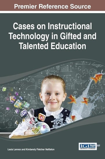 Cases on Instructional Technology in Gifted and Talented Education Lennex Lesia
