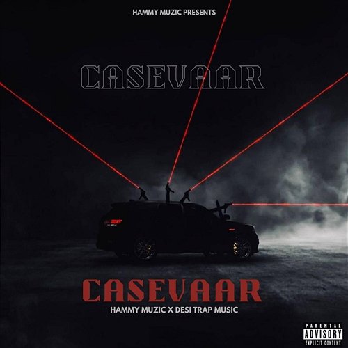 Casevaar Hammy Muzic & Desi Trap Music