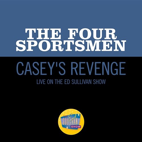 Casey's Revenge The Four Sportsmen