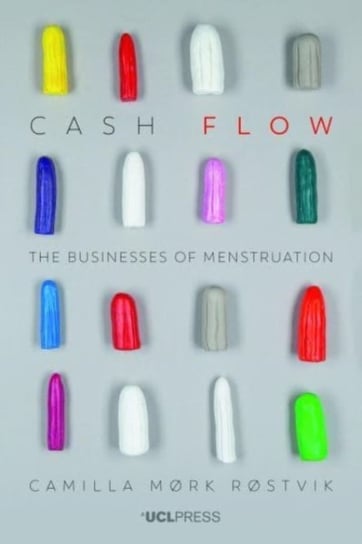 Cash Flow: The Businesses of Menstruation Camilla Mork Rostvik