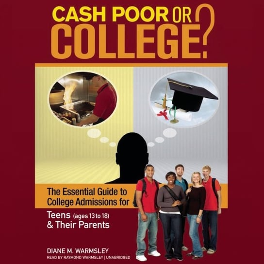 Cash Poor or College? Warmsley Diane M.