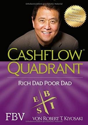 Cashflow Quadrant: Rich dad poor dad Kiyosaki Robert T.