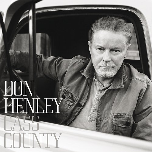 Cass County Don Henley