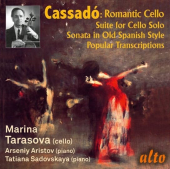 Cassado: Romantic Cello Alto