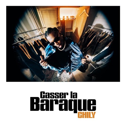 Casser la baraque Chily