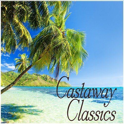 Castaway Classics Various Artists