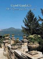 Castel Gandolfo - Wo Päpste Urlaub machen Galgano Mario