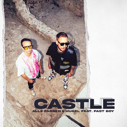 Castle Alle Farben & HUGEL feat. FAST BOY