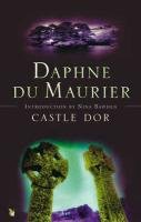 Castle Dor Quiller-Couch Sir Arthur, Du Maurier Daphne