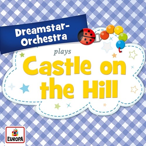 Castle on the Hill Dreamstar Orchestra