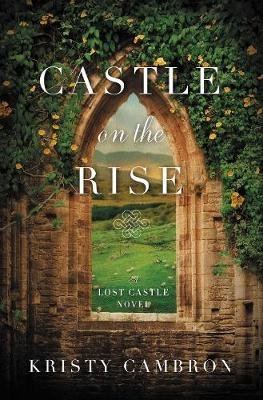 Castle on the Rise Cambron Kristy