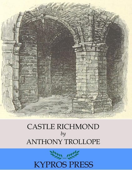 Castle Richmond Trollope Anthony