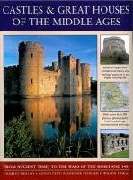 Castles & Great Houses of the Middle Ages Phillips Charles