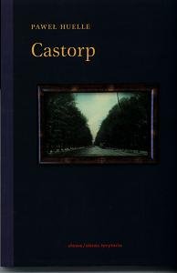 Castorp Huelle Paweł