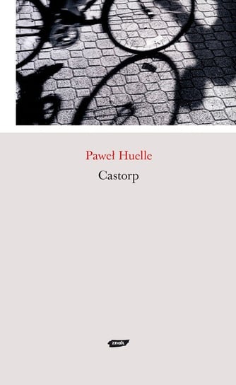 Castorp Huelle Paweł