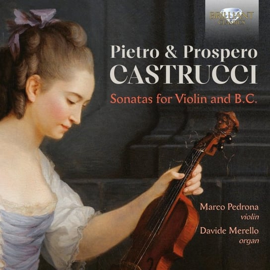 Castrucci: Sonatas for Violin and B.C. Pedrona Marco