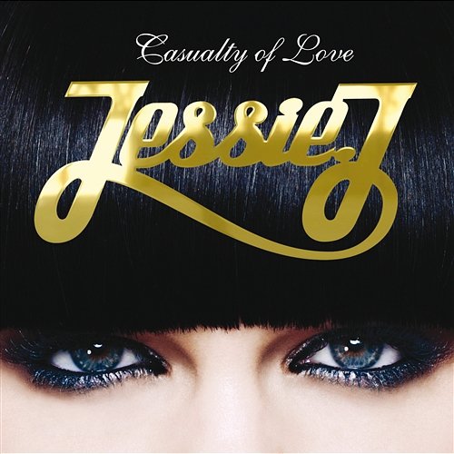 Casualty Of Love Jessie J