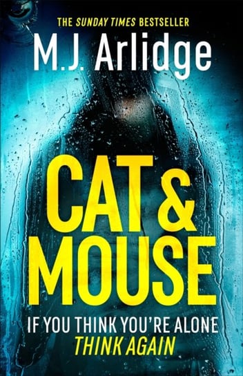 Cat And Mouse. Pre-Order The Brand New D.I. Helen Grace Thriller Now Arlidge M.J.