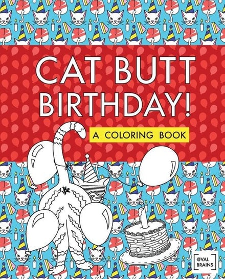 Cat Butt Birthday Brains Val