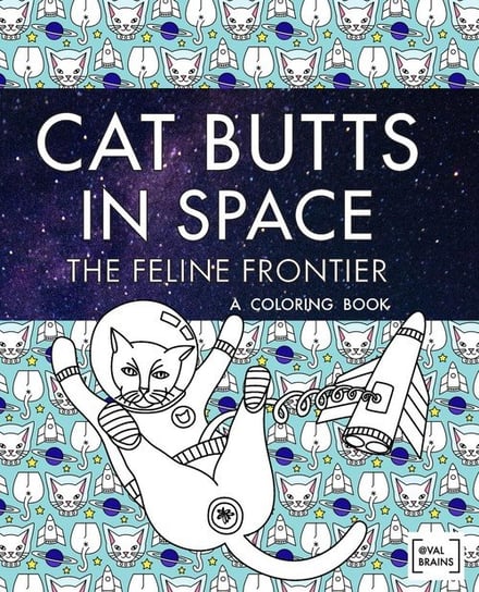 Cat Butts In Space (The Feline Frontier!) Brains Val
